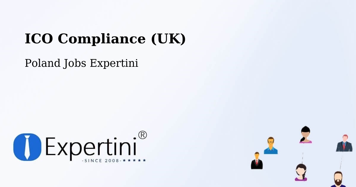 UK Data Protection & ICO Compliance – Ułęż - Poland Jobs Expertini