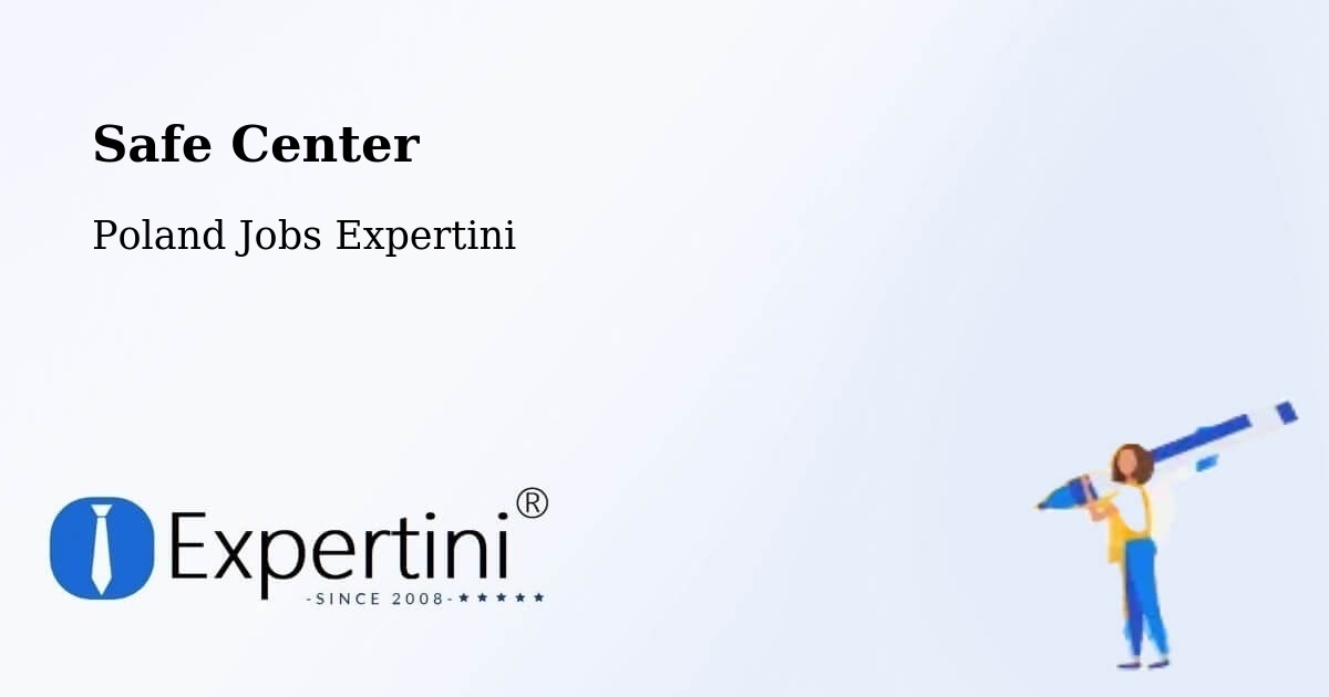 Safety Center – Ułęż - Poland Jobs Expertini